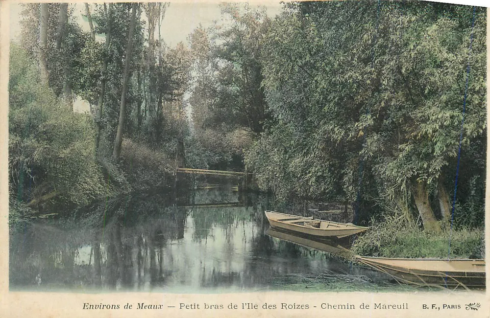 Umgebung von Meaux — Kleiner Arm der Île des Roizes — Chemin de Mareuil — B. F., Paris - Vorderseite