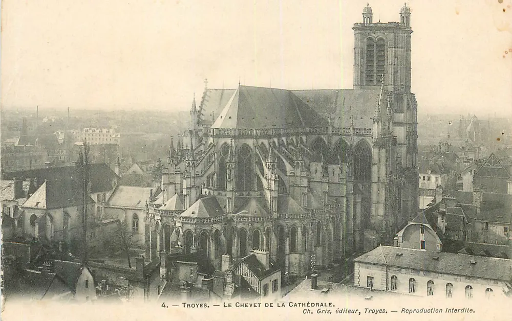 Troyes — Le Chevet de la Cathédrale — Ch. Gris, éditeur, Troyes - Recto