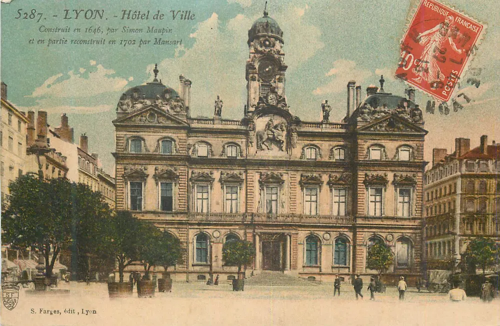 LYON - Rathaus — Errichtet 1646 von Simon Maupin und teilweise 1702 von Mansart — S. Farges, Verlag, Lyon - Vorderseite