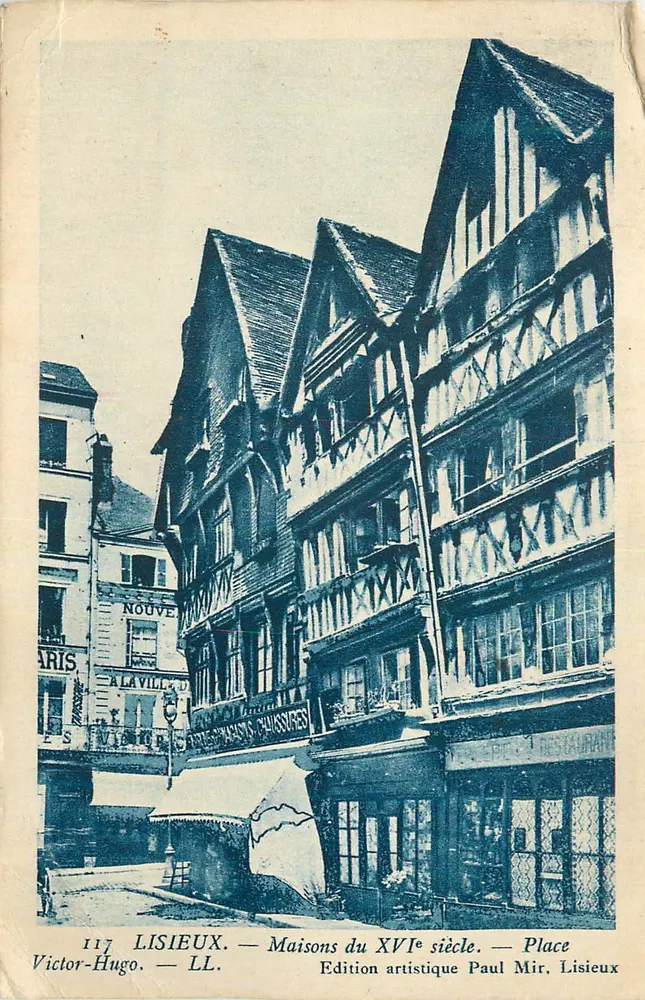 Lisieux — Häuser des 16. Jahrhunderts — Place Victor-Hugo - Vorderseite