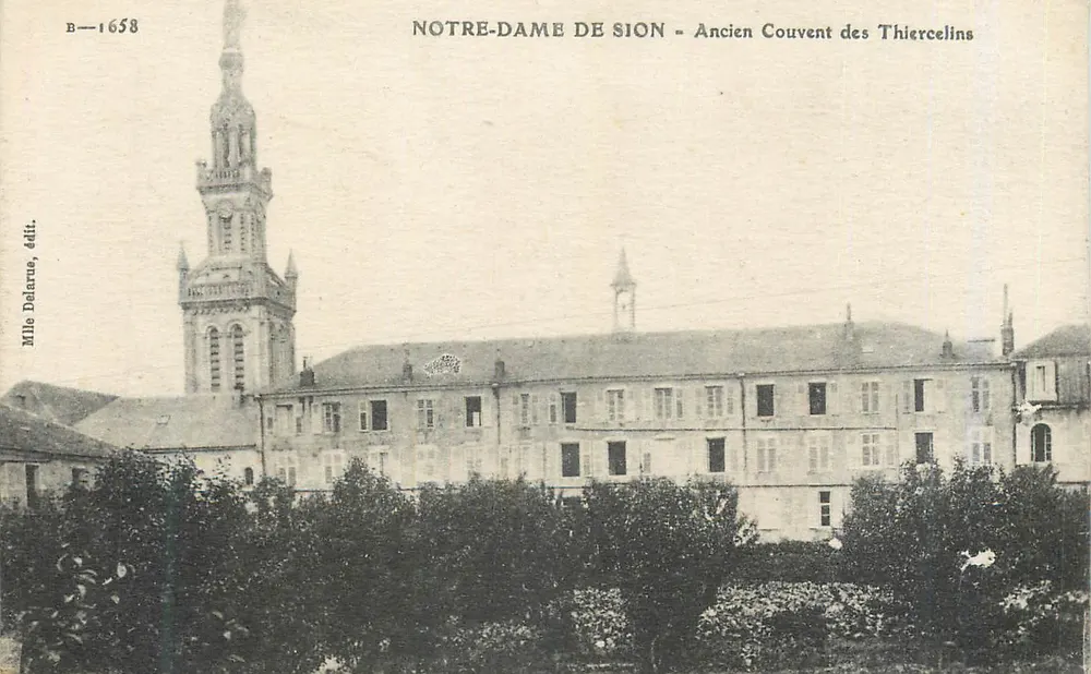 Notre-Dame de Sion - Ancien Couvent des Thiercelins — Mlle Delarue, édit., B-1658 - Vorderseite