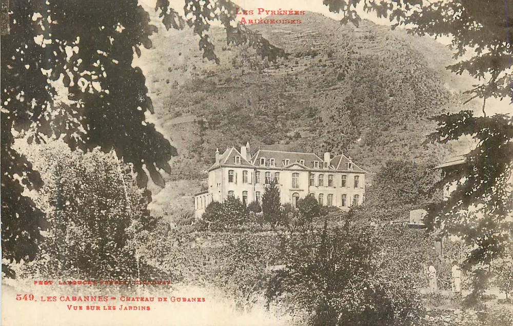 Die Cabannes — Schloss Gubanks — Blick auf die Gärten — P. Laddocq, Verlag, Nr. 549 - Vorderseite
