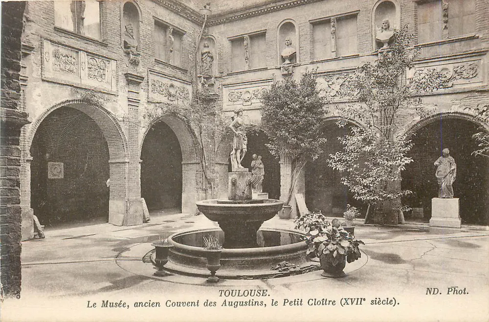 Toulouse — Das Museum, ehemaliges Augustinerkloster, der Kleine Cloister (17. Jahrhundert) — ND. Phot. - Vorderseite