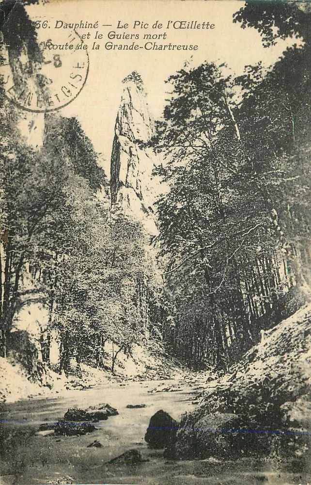 Dauphiné — Le Pic de l’Œillette et le Guiers mort — Route de la Grande-Chartreuse - Recto