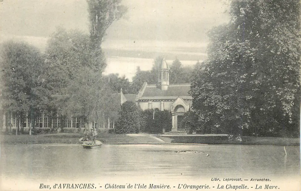 Umgebung von Avranches — Schloss l'Isle Manière — Die Orangerie — Die Kapelle — Der Teich - Vorderseite