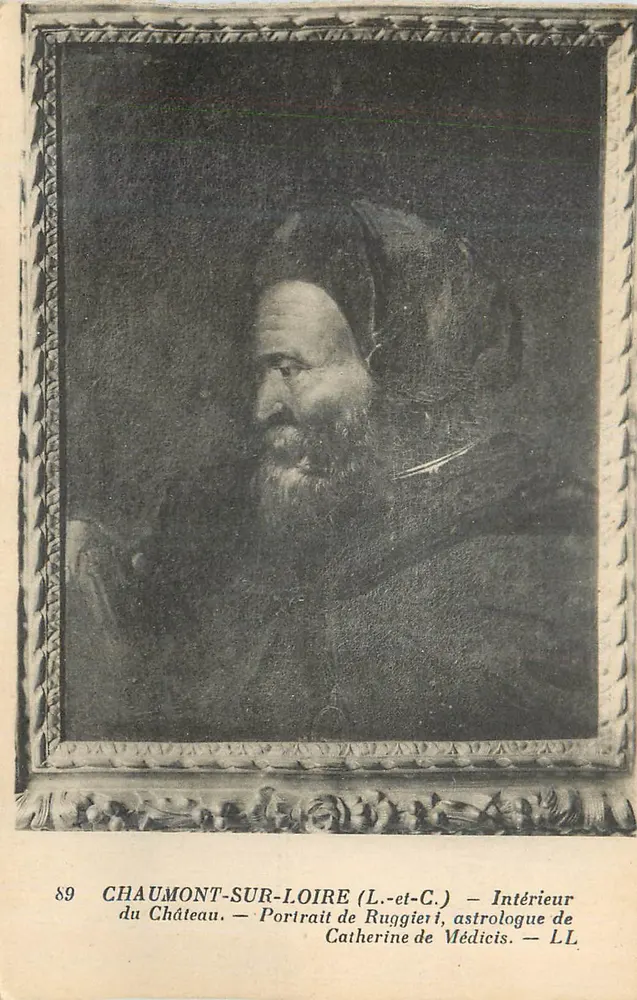 Chaumont-sur-Loire — Innenansicht des Schlosses — Portrait von Ruggieri, Astrologen von Catherine de Médicis — LL - Vorderseite