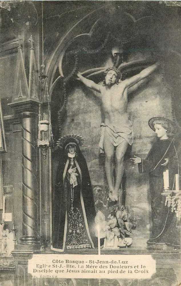 Costa Basca - St-Jean-de-Luz — Igreja St-J.-Bte. A Mãe das Dores e o Discípulo que Jesus Amava aos pés da Cruz — M. DARTAÏRS, EDITOR - Frente