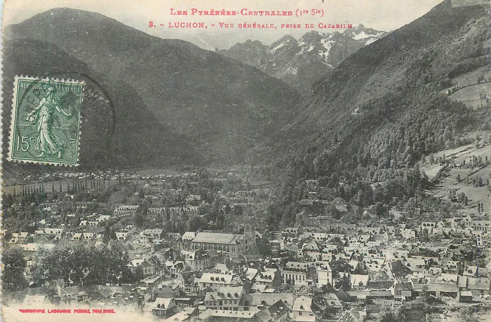 Luchon - Algemene uitzicht, genomen vanuit Cazarilh — De Centrale Pyreneeën (1e serie) — Typografie Labeuche, Toulouse - Voorkant