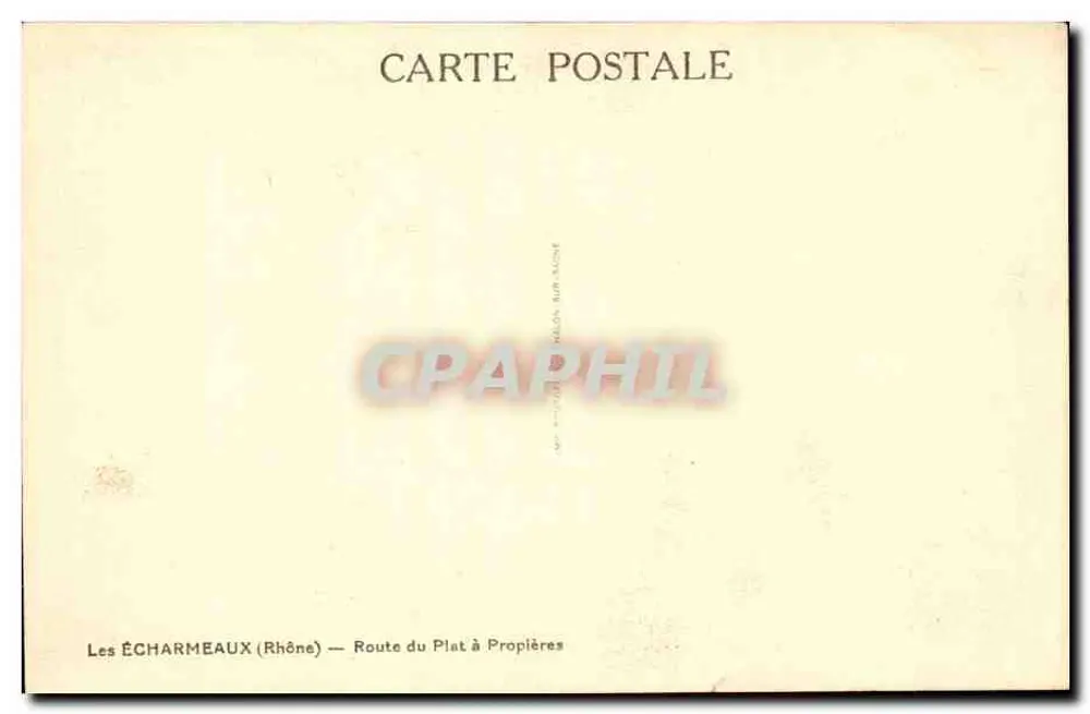 Les ÉCHARMEAUX (Rhône) — Route du Plat à Proprières — Verleger: Melon sur Aigne - Rückseite