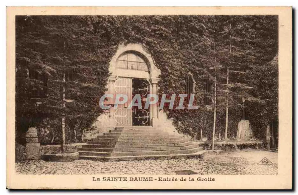 A SAINTE BAUME - Entrada da Gruta - Frente