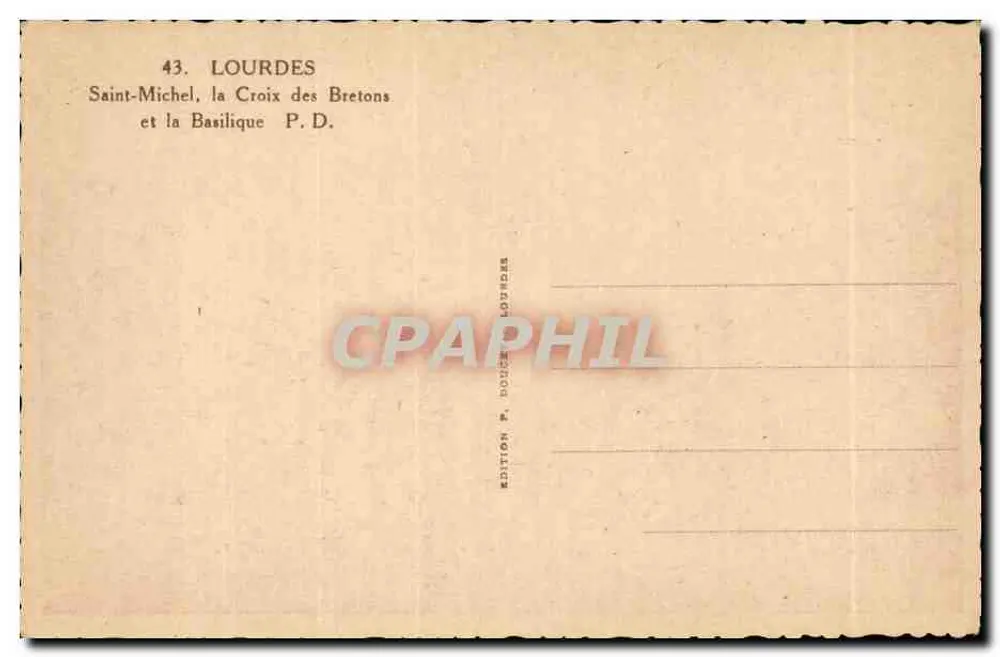 Lourdes — Saint-Michel, die Kreuz der Bretonen und die Basilika — Edition P. Douze Lourdes - Rückseite