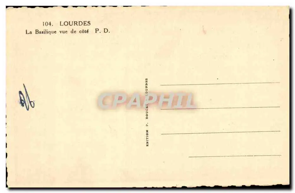 Lourdes — A Basílica vista de lado P. D. — Edição P. Doucat Lourdes, n°104 - Verso