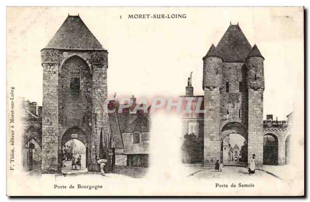 Moret-sur-Loing — Tor zur Burgund und Tor zu Samois — F. Thion, Verleger in Moret-sur-Loing - Vorderseite
