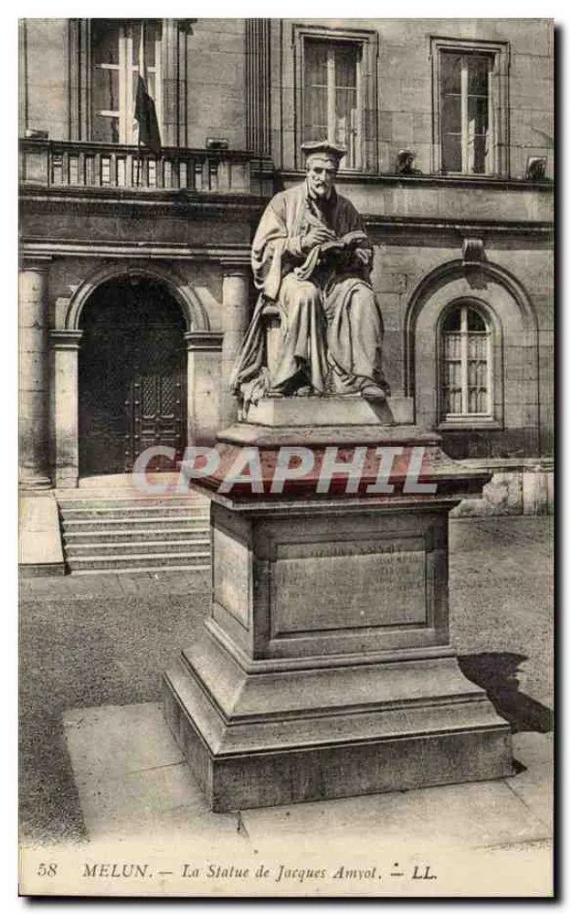 Melun — A Estátua de Jacques Amyot — LL. n° 58 - Frente