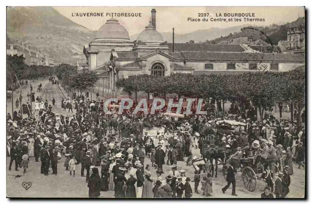 La Bourboule — Place du Centre et les Thermes — L'Auvergne Pittoresque, n°2297 - Recto