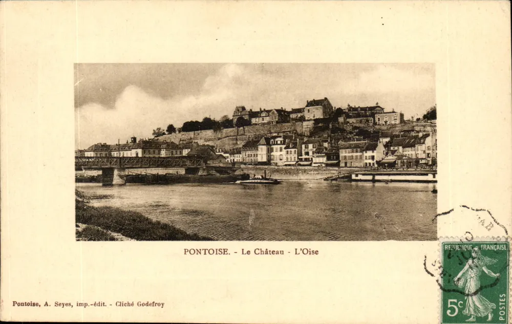 Pontoise - Das Schloss - Die Oise — A. Seyes, Verlag - Fotografie Godefroy - Vorderseite