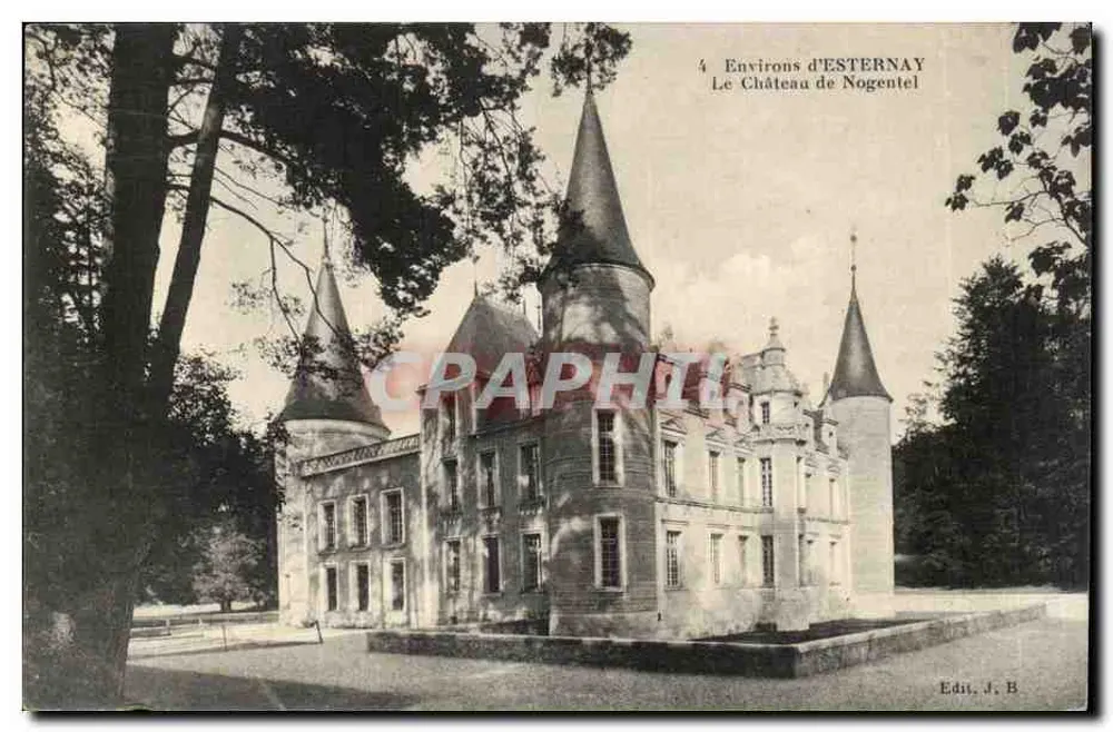 Château de Nogentel — vue du château avec plusieurs tourelles coniques — Edit. J. B. - Frente