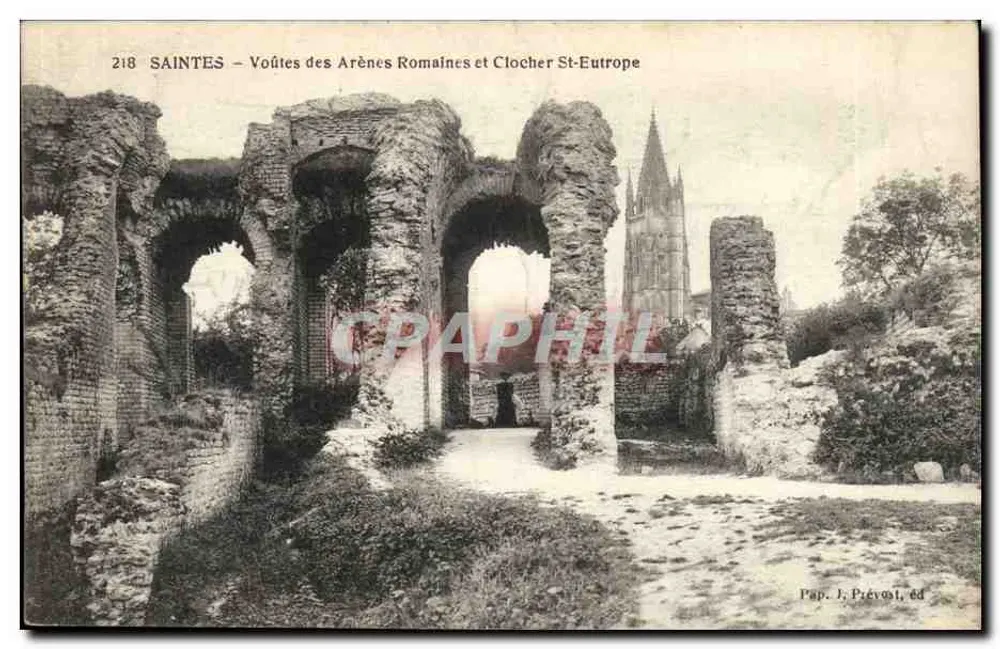 Saintes — Gewölbe der römischen Arenen und Turm von St-Eutrope — J. Prévault, ed. Nr. 218 - Vorderseite