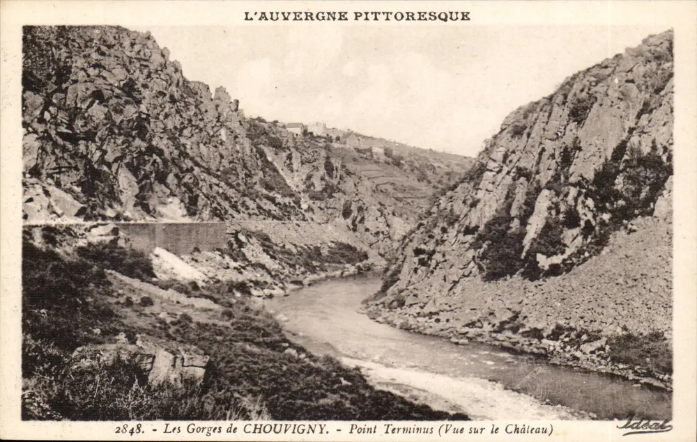 Die Schluchten von CHOUVIGNY — Endstation (Ausblick auf das Schloss) — L’AUVERGNE PITTORESQUE — Edition Idéal, Vichy - Vorderseite