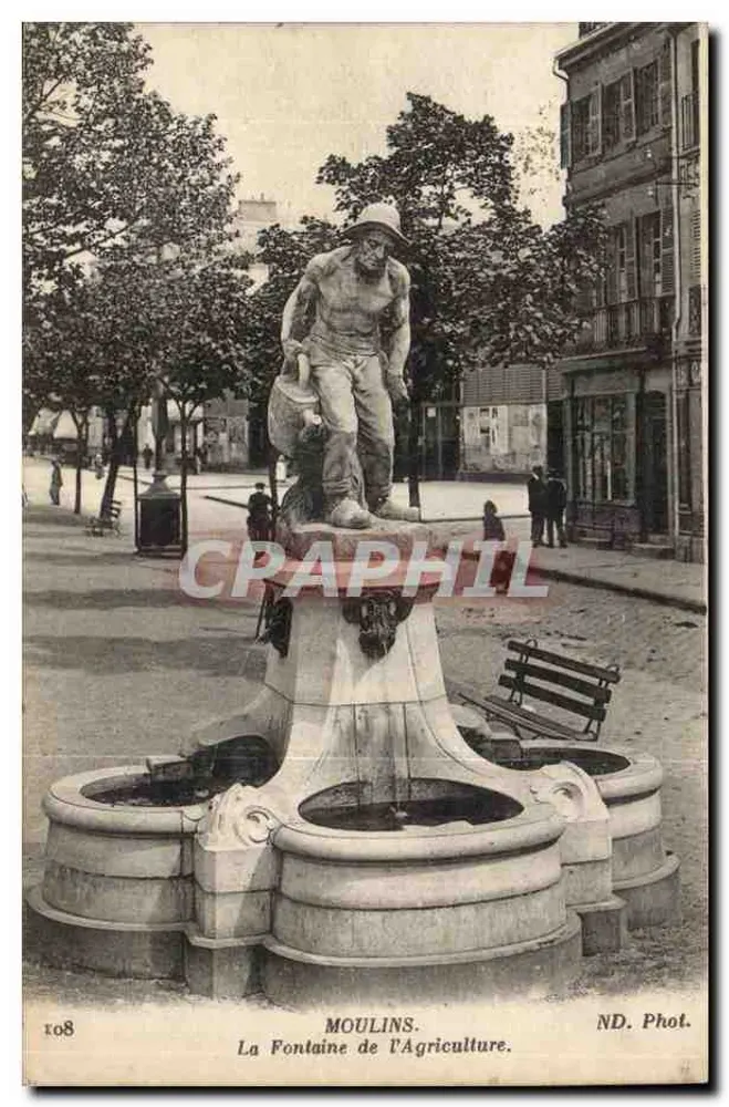 Moulin - La Fontaine de l'Agriculture — ND. Phot. n° 108 - Recto