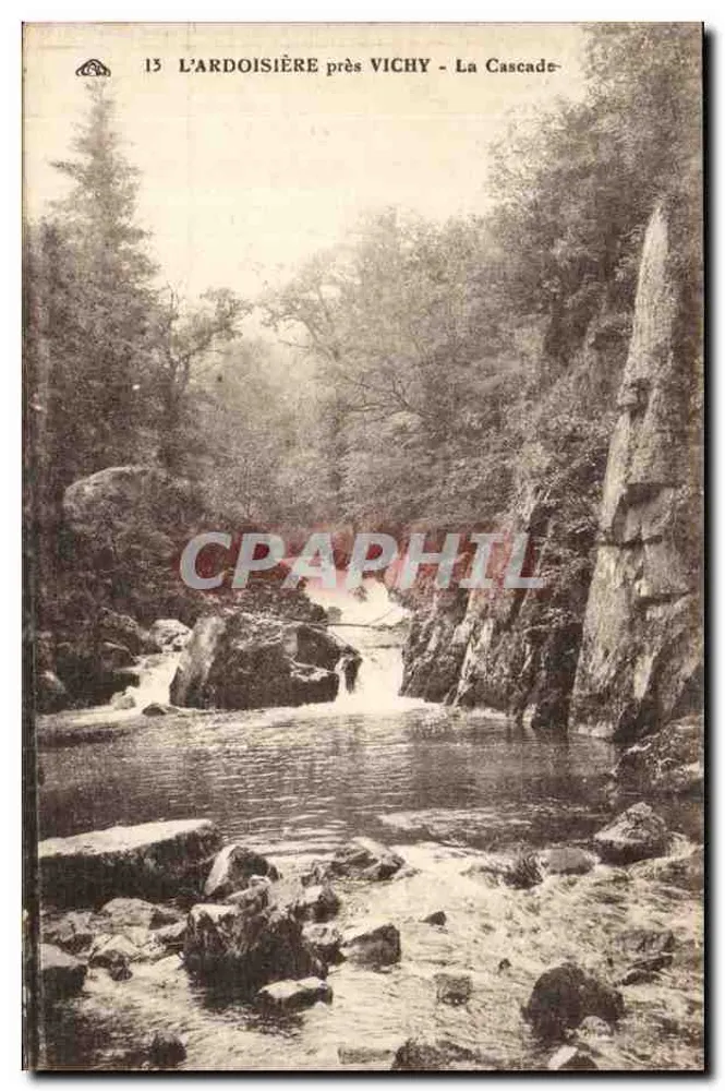 A ARDOISIÈRE perto de VICHY — A Cascata — Editor: Vichy, n°13 - Frente