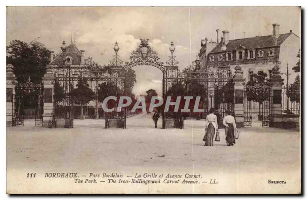 Bordeaux — Parc Bordelais — La Grille und Avenue Carnot — Selecta, n°111 - Vorderseite