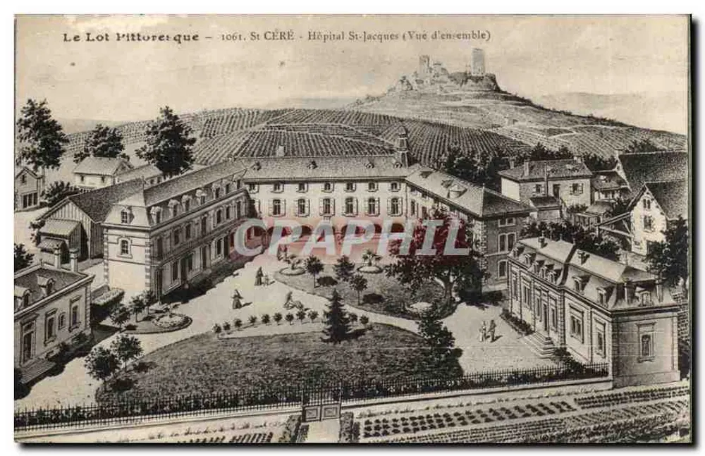 St Céré - Hospital de São Jacó (Visão geral) — edição Le Lot Pittoreque, n° 1061 - Frente