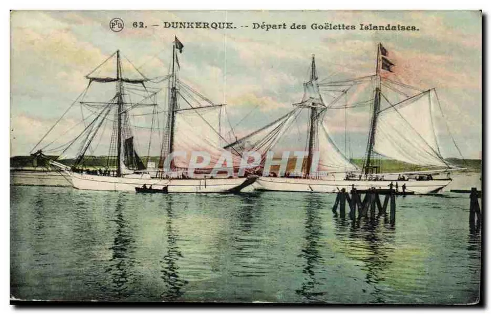 Dunkirk — Abfahrt der isländischen Schoners — Verlag P.F.U. Nr. 62 - Vorderseite