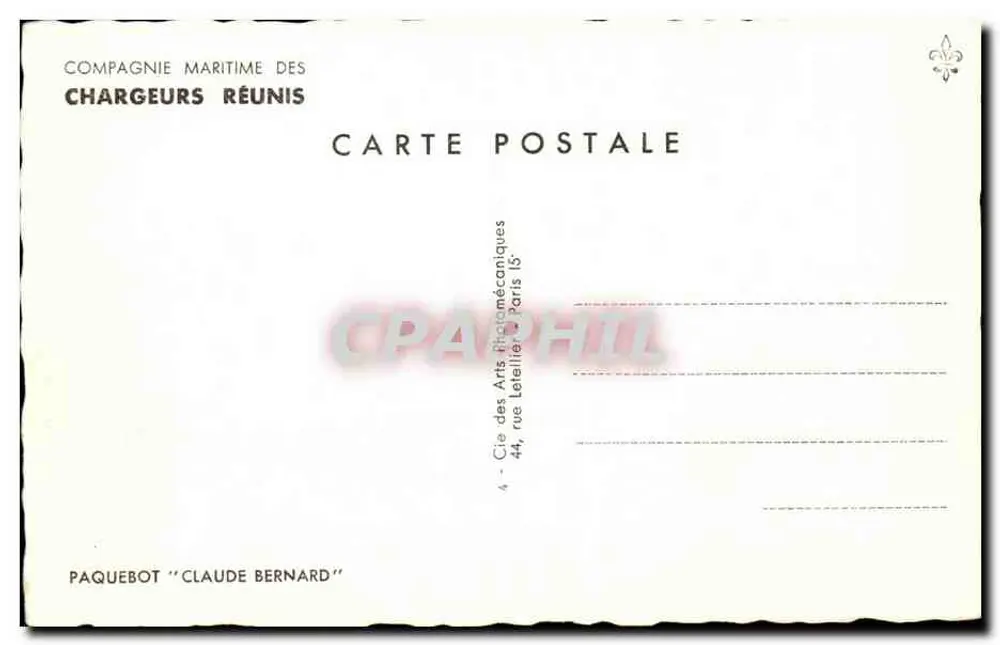 Dampfschiff "Claude Bernard" — Compagnie Maritime des Chargeurs Réunis — Verleger Cie des Arts Diplomécaniques - Rückseite