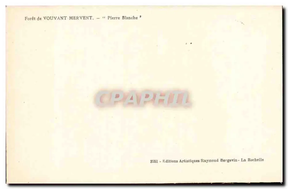 Wald von Vouvant Mervent — 'Pierre Blanche' — Éditions Artistiques Raymond Bergevin - Rückseite