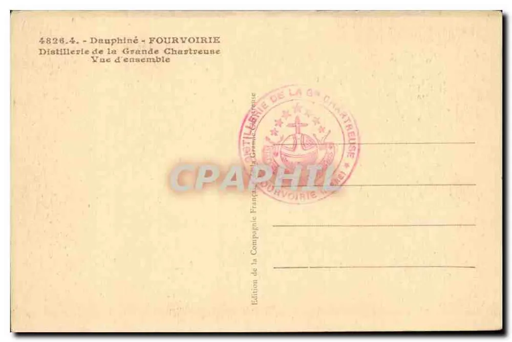 Dauphiné - Fourvoirie — Destillerie der Grande Chartreuse — Ausgabe der Grande Chartreuse Gesellschaft - Rückseite