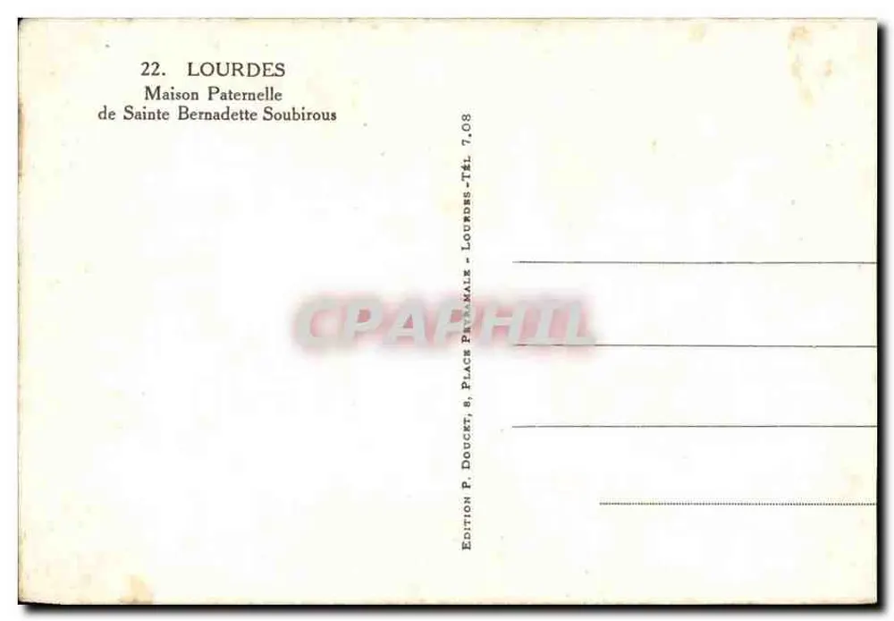 Paternal House of Sainte Bernadette — Lourdes — Éd. Edluf - Rückseite