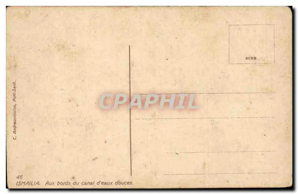 Ismaïlia — An den Ufern des Süßwasserkanals — C. Andrampoulos, Port-Saïd, Nr. 46 - Rückseite