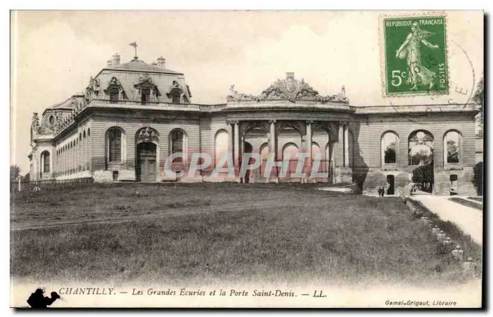 Chantilly — Die Großen Ställe und das Tor Saint-Denis — Gamet-Grigaut, Buchhändler - Vorderseite