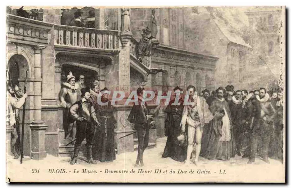 Blois - Das Museum - Begegnung von Henri III und dem Herzog von Guise - LL - Vorderseite