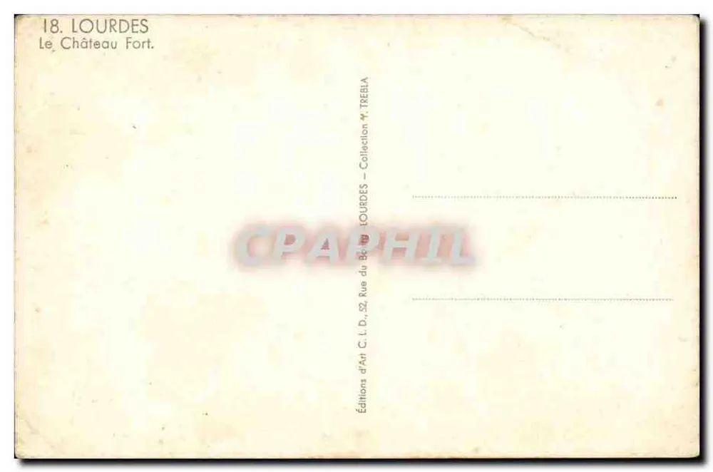 Lourdes — O Castelo Forte — Éditions d'Art C. L. D., Lourdes - Verso