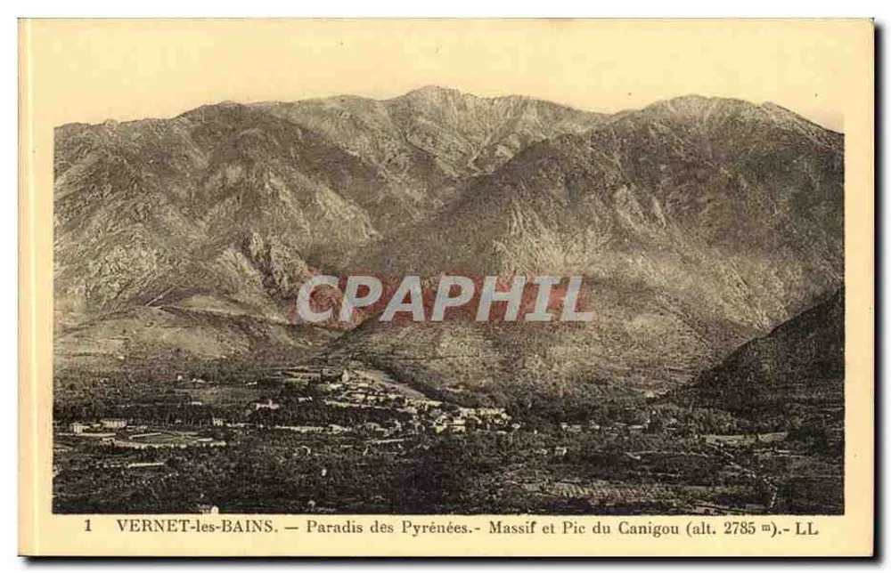 Vernet-les-Bains — Paradies der Pyrenäen — Massiv und Pic du Canigou (Höhe 2785 m).- LL - Vorderseite