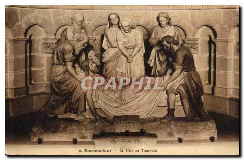Rocamadour — La Mise au Tombeau — XIVe Station — Editor ARGRA, n°6 - Frente