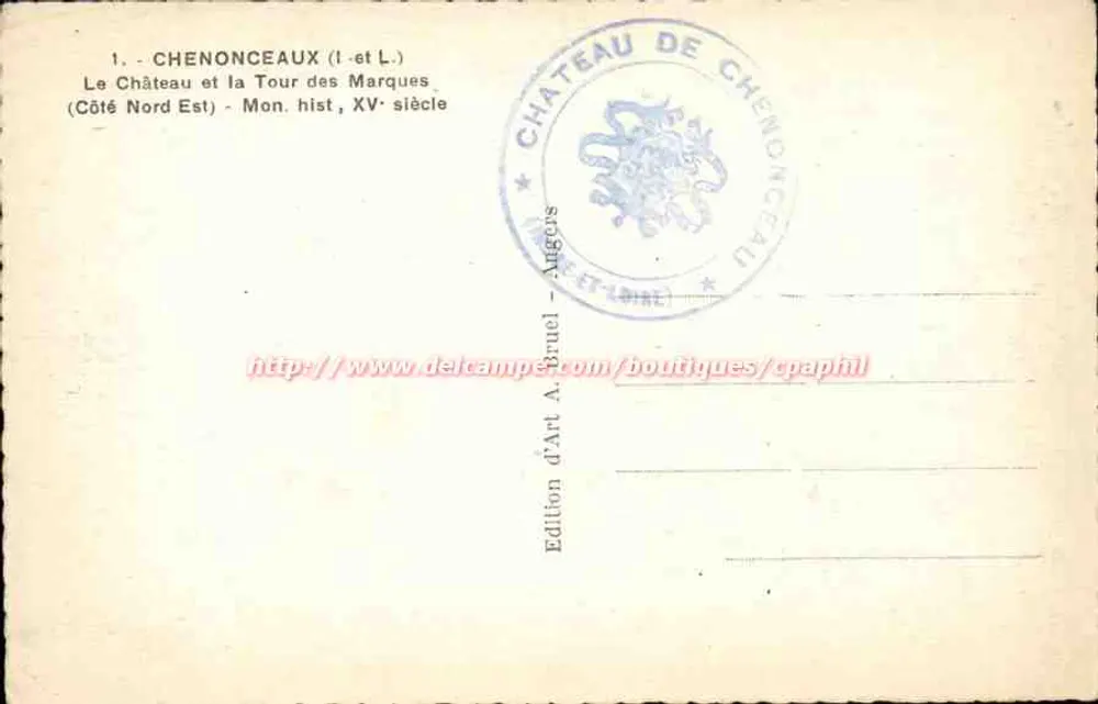 Castelo de Chenonceau — Lado Nordeste e Torre das Marcas — Édition d'Art A. Ruel - Verso