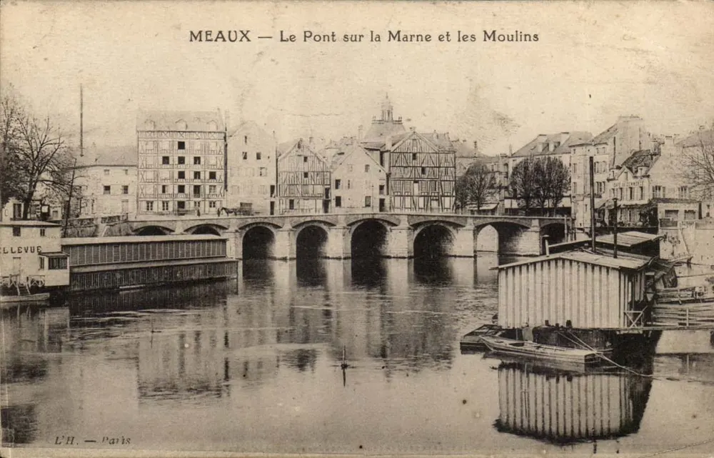 Meaux — Die Brücke über die Marne und die Mühlen — L'H. — Paris - Vorderseite