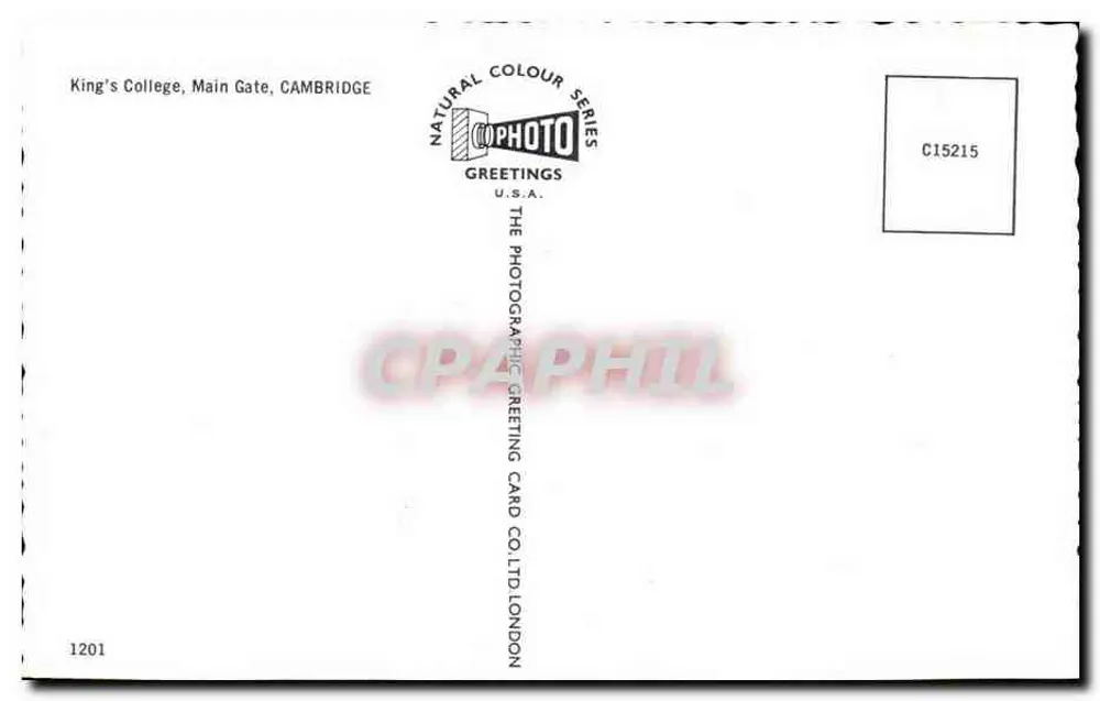 King's College, Portão Principal, Cambridge — Série de Cor Natural — The Photographic Greeting Card Co. Ltd. Londres, n° C15215 - Verso