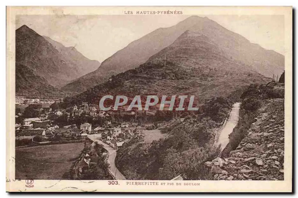 Pierrefitte e Pic de Soulon — As Altas-Pirineus — Fototipia Laboudinière, n°303 - Frente