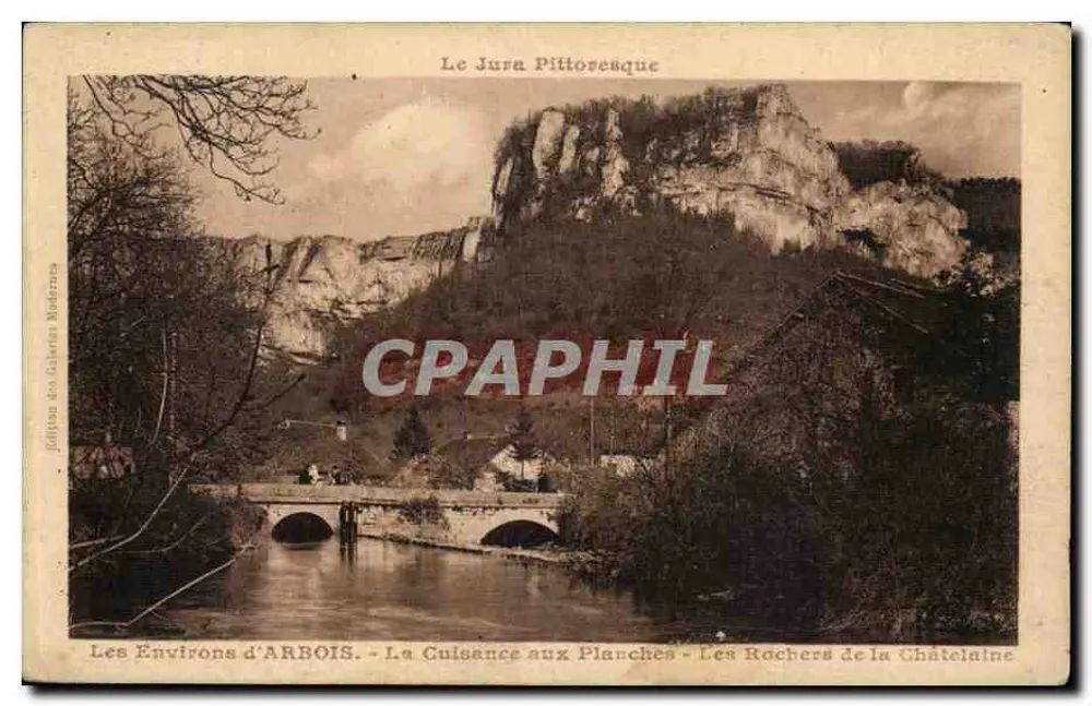 Umgebung von ARBOIS — La Guisance aux Planches — Die Rochers de la Châtelaine — Der pittoreske Jura — Edition Galeries Modernes - Vorderseite