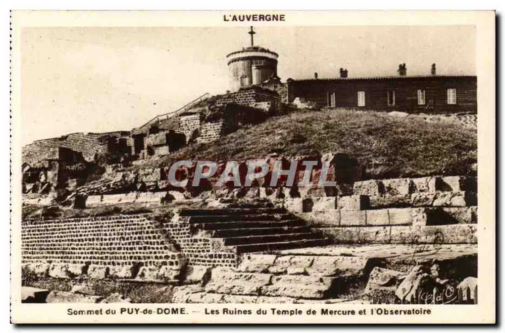 Gipfel des PUY-DE-DOME — Ruinen des Tempels Merkur und das Observatorium — J. Goutteiranges, Éd. de-D. (P. de-D.) - Vorderseite