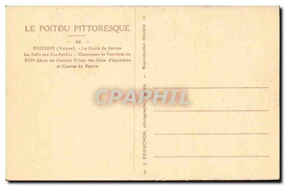 Das pittoreske Poitou — Saal der verlorenen Schritte, Kamine und Glasfenster des 14. Jahrhunderts des ehemaligen Aquitanischen Palastes und der Grafen von Poitou — J. Robuchon - Rückseite