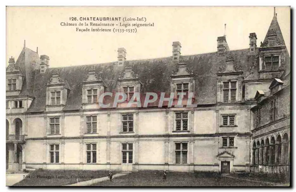 Castelo da Renascença — Logis senhorial — Châteaubriant (Loire-Inf.) — Fototipia Lacroix, Châteaubriant - Frente