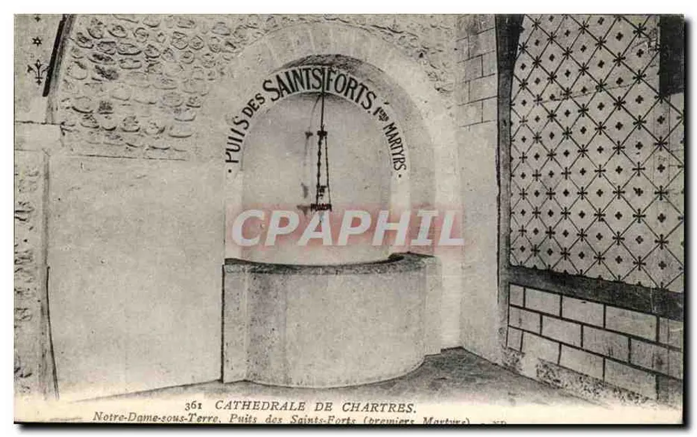 Kathedrale von Chartres — Puits des Saints-Forts (erste Märtyrer) — Notre-Dame-sous-Terre — Verlag Lévy & Neurdein, Paris - Vorderseite