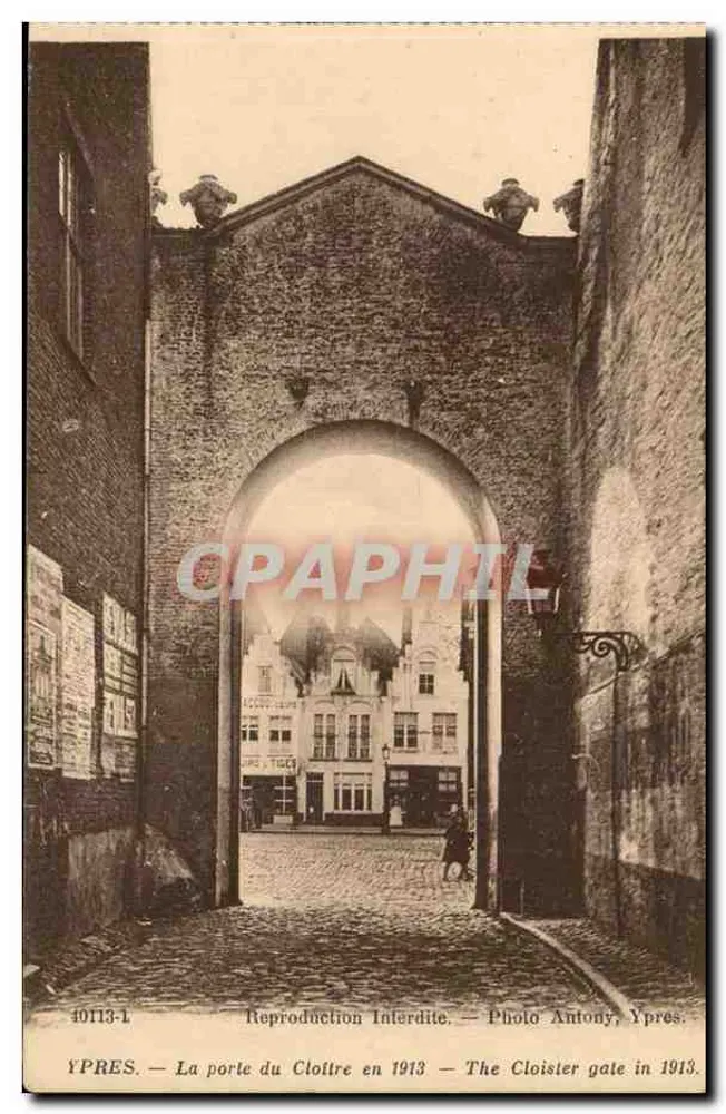Ypres — A porta do Cloître em 1913 — Foto Antony, Ypres - Frente