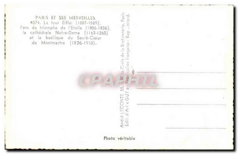 Paris e suas maravilhas — 4074. A Torre Eiffel, o Arco do Triunfo, a Catedral de Notre-Dame e a basílica do Sagrado Coração — Ed. d'Art « GUY » - Verso