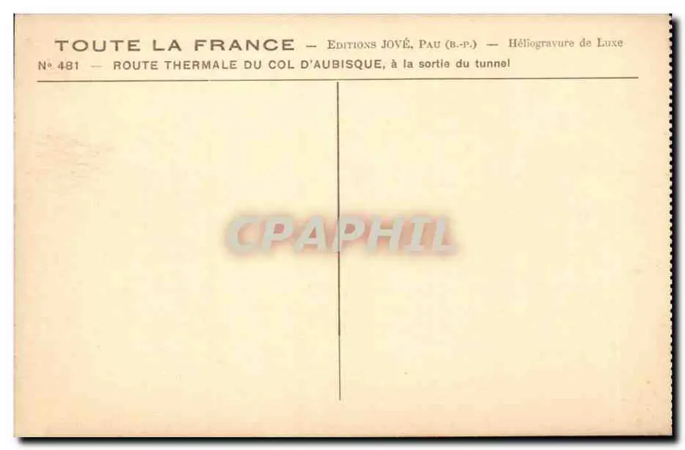 Thermale Straße des Aubisque-Passes — am Ausgang des Tunnels — Éditions Jové, Pau - Rückseite
